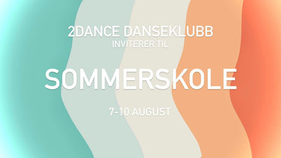 2Dance Danseklubb inviterer til årets morsomste sommerskole!